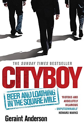 Cityboy: Beer and Loathing in the Square Mile