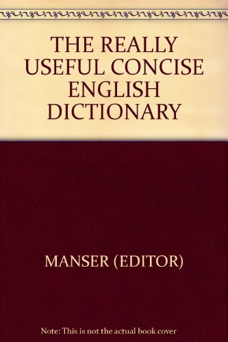 THE REALLY USEFUL CONCISE ENGLISH DICTIONARY