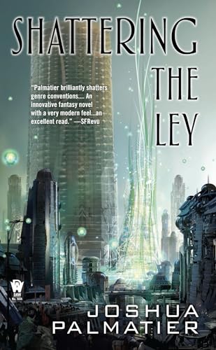 Shattering the Ley