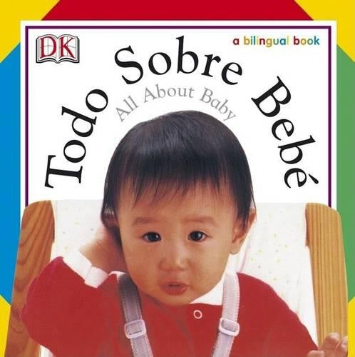 Todo Sobre Bebe / All about Baby