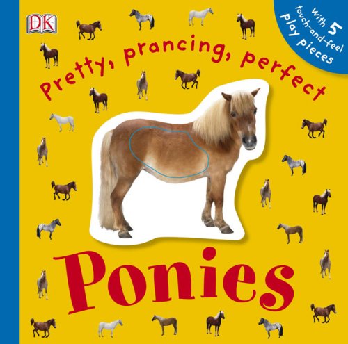 Pretty, Prancing, Perfect Ponies