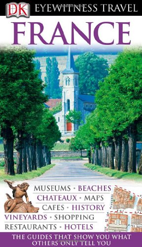 France: Eyewitness Travel Guide
