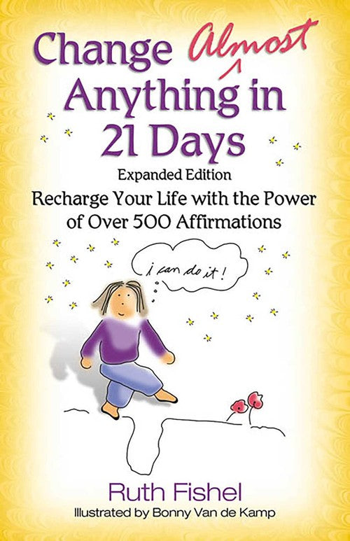 Change Almost Anything in 21 Days