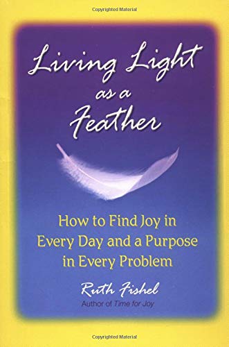 Living Light as a Feather How to Find