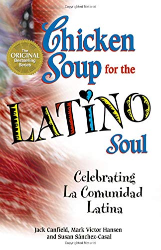 Chicken Soup for the Latino Soul