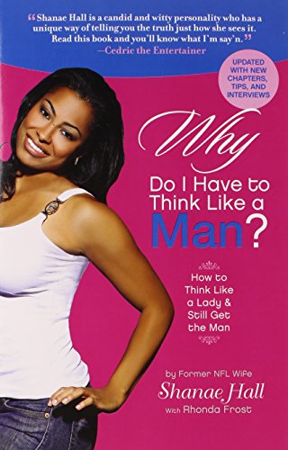 Why Do I Have to Think Like a Man?