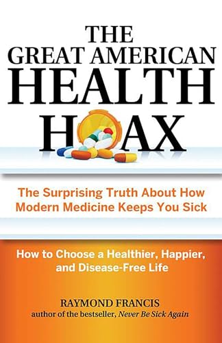 The Great American Health Hoax