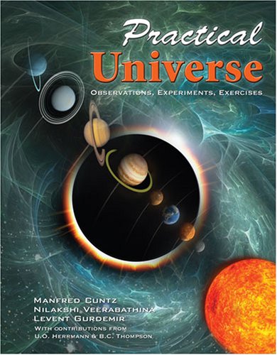 Practical Universe: Observations, Experiments, Exercises