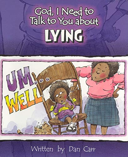 God I Need to Talk to You about Lying
