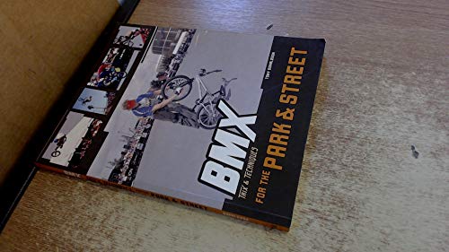 BMX Trix and Techniques for Park and Street