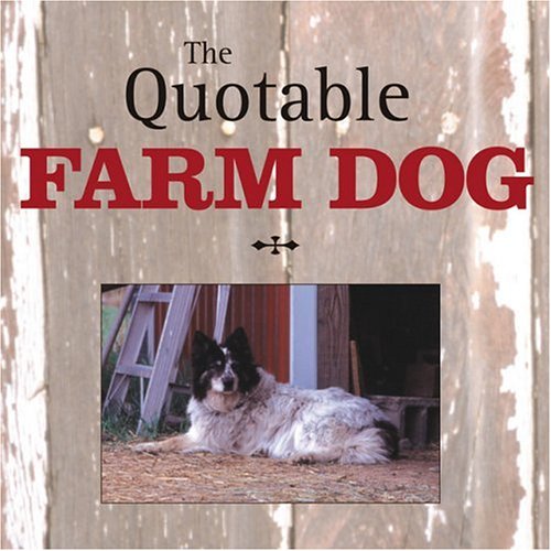 The Quotable Farm Dog
