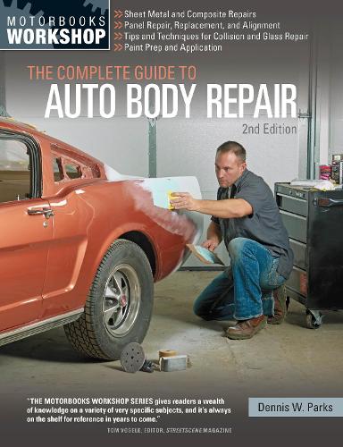 The Complete Guide to Auto Body Repair, 2nd Edition