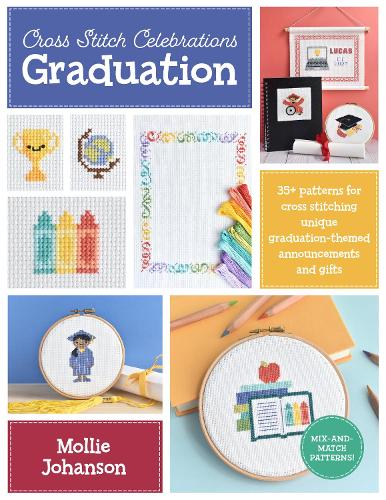 Cross Stitch Celebrations: Graduation