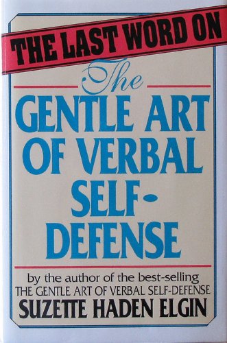 The Last Word on the Gentle Art of Verbal Selfdefense