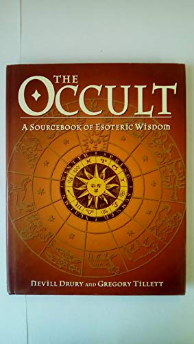 The Occult: A Sourcebook of Esoteric Wisdom