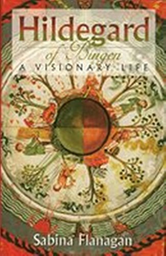Hildegard of Bingen: A visionary life