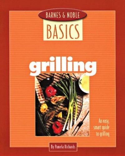 Barnes and Noble Basics Grilling