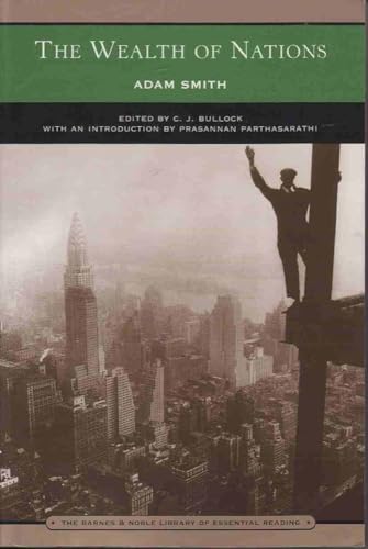 The Wealth of Nations (Barnes & Noble Library of Essential Reading)