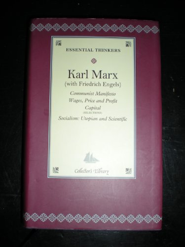 Communist Manifesto: Wages, Price and Profit Capital, Socialism: Utopian and Scientific