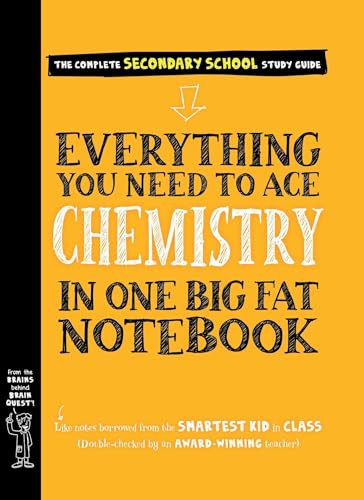 Everything You Need to Ace Chemistry in One Big Fat Notebook