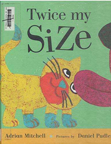 Twice My Size