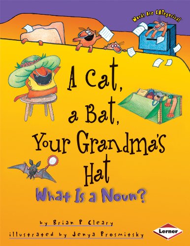 A Cat, a Bat, Your Grandma's Hat
