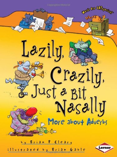 Lazily, Crazily, Just a Bit Nasally