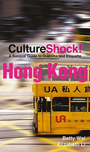 Culture Shock! Hong Kong: A Survival Guide To Customs And Etiquette