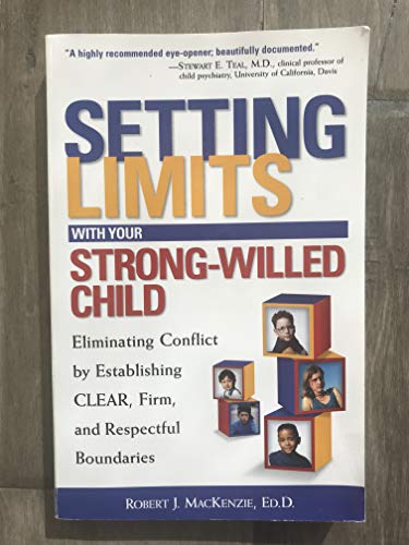 Setting Limits with Your Strong-Willed Child