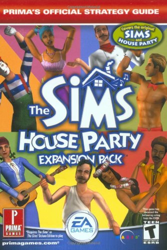 The Sims House Party Expansion Pack Primas Official Strategy Guide