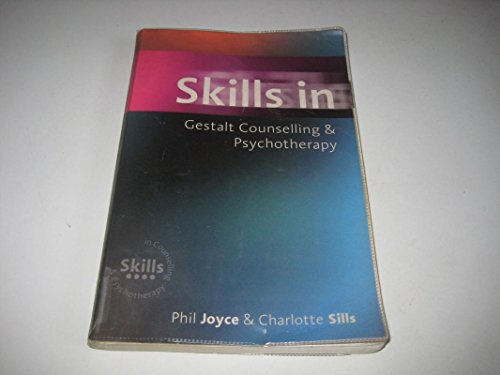 Skills in Gestalt Counselling & Psychotherapy