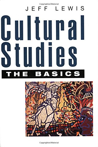 Cultural Studies - The Basics