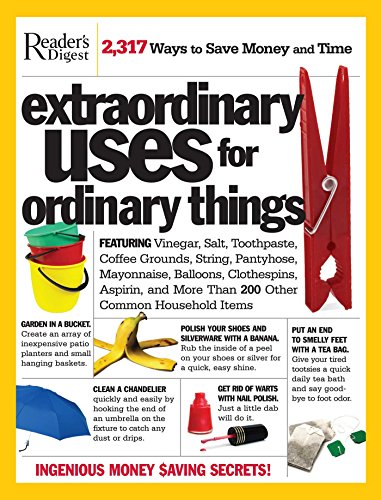 Extraordinary Uses for Ordinary Things