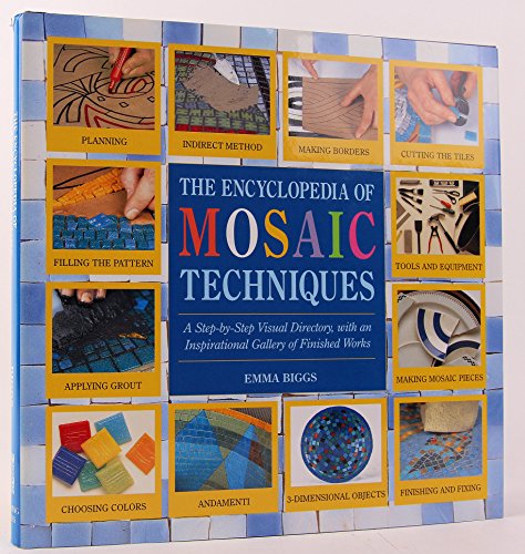 The Encyclopedia of Mosaic Techniques