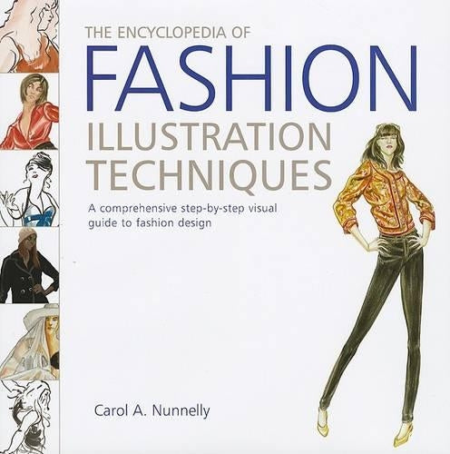 The Encyclopedia of Fashion Illustration Techniques