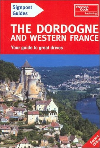 Signpost Guide Dordogne and Western France, 2nd