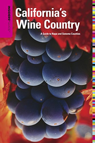 Insiders' Guide (R) to California's Wine Country
