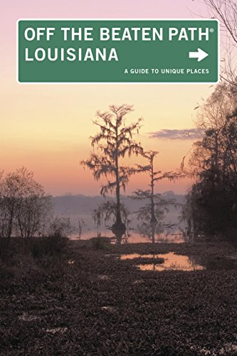 Louisiana off the Beaten Path