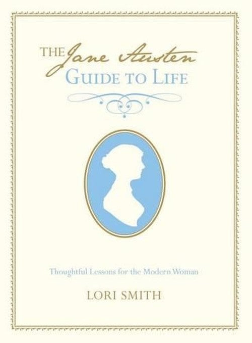 Jane Austen Guide to Life