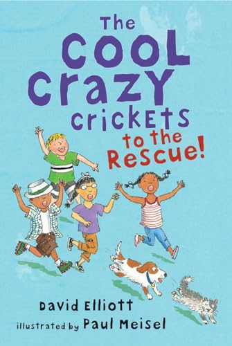 The Cool Crazy Crickets to the Rescue