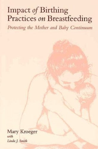 Impact Birth Practice Breastfeeding: Pb