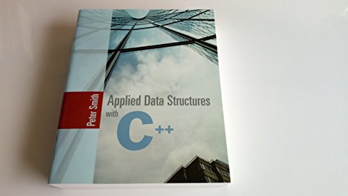 Applied Data Structures with C++