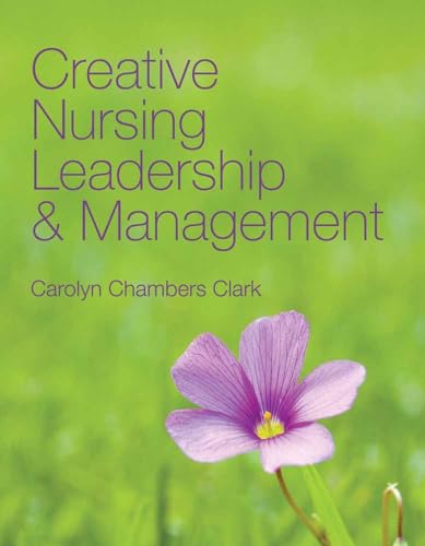 Creative Nursing Leadership and Management
