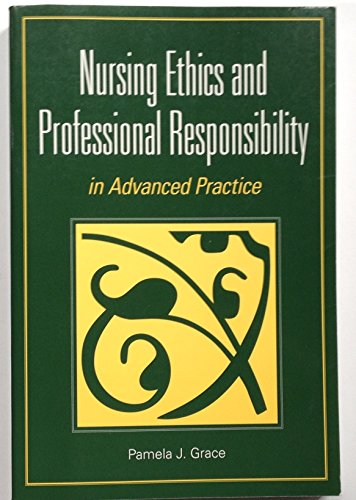 Nursing Ethics and Professional Responsibility in Advanced Practice