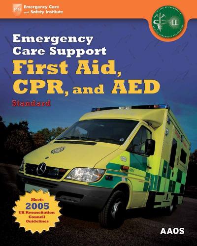 Emergency Care Support First Aid, CPR, and AED Standard