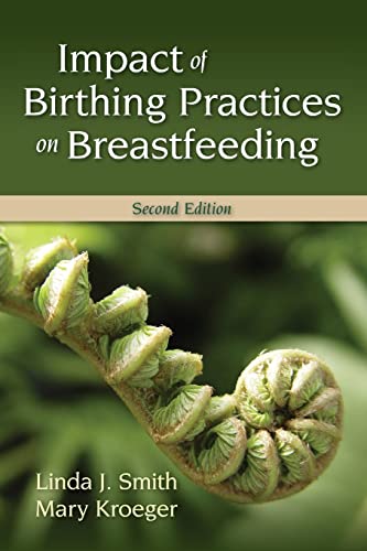 Impact Of Birthing Practices On Breastfeeding