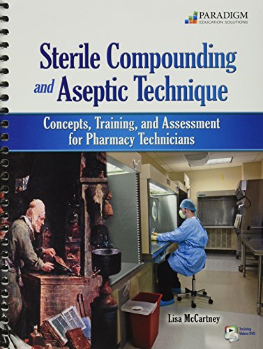 Sterile Compounding and Aseptic Technique
