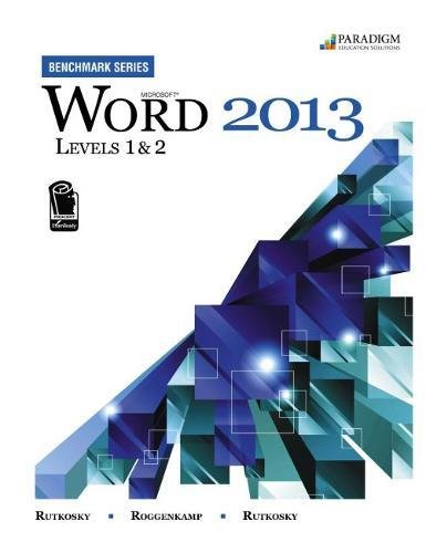 Benchmark Series: Microsoft (R) Word 2013 Levels 1 and 2