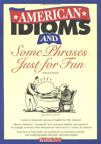 American Idioms and Some Phrases Just for Fun