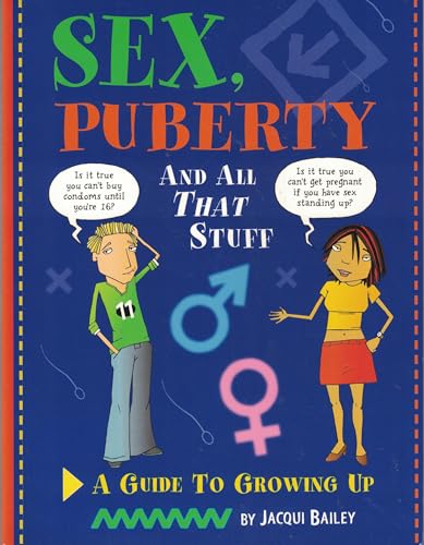 Sex, Puberty, and All That Stuff